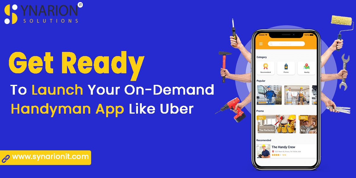 e962b595-5a47-4a49-9ee6-ebdba24d1ce4-Get-Ready-To-Launch-Your-On-Demand-Handyman-App-Like-Uber.jpg