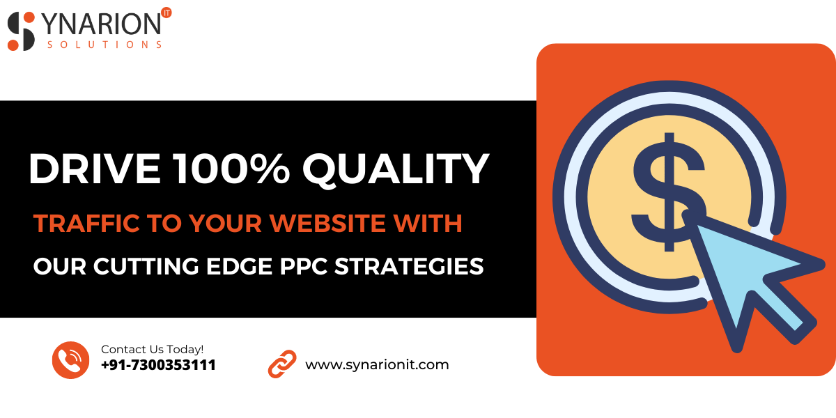 5adc6188-cd0b-4ffd-af27-55f561bf0fef-Drive 100% Quality Traffic To Your Website With Our Cutting Edge PPC Strategies.png