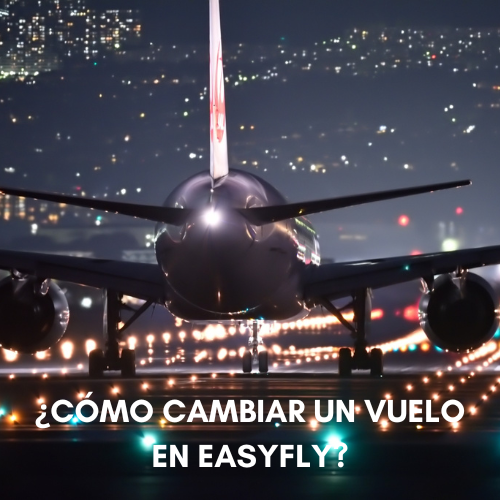 _¿Cómo cambiar un vuelo en Easyfly.png