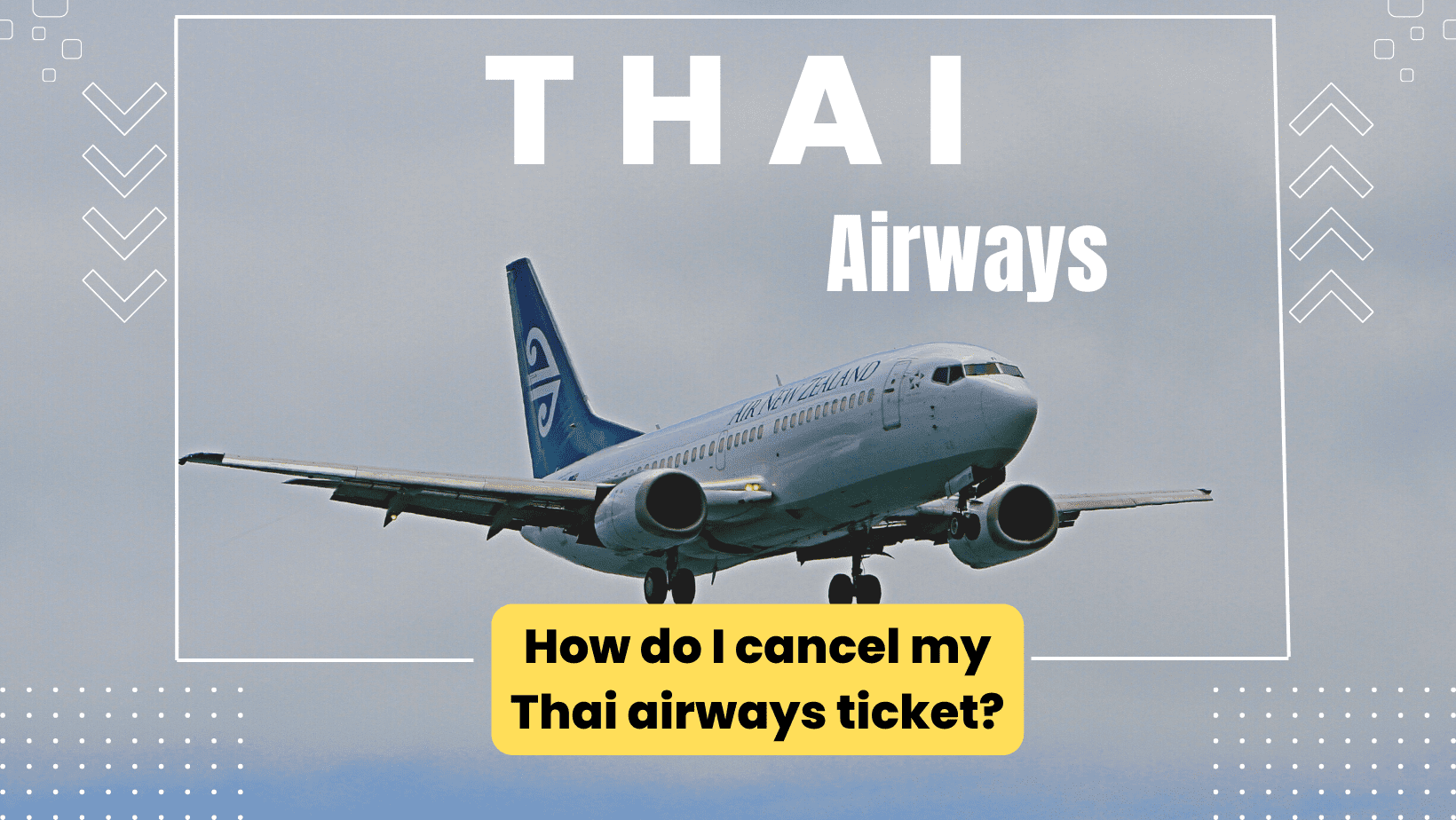 How do I cancel my Thai airways ticket (1).png