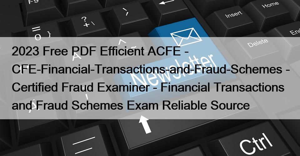 CFE-Financial-Transactions-and-Fraud-Schemes