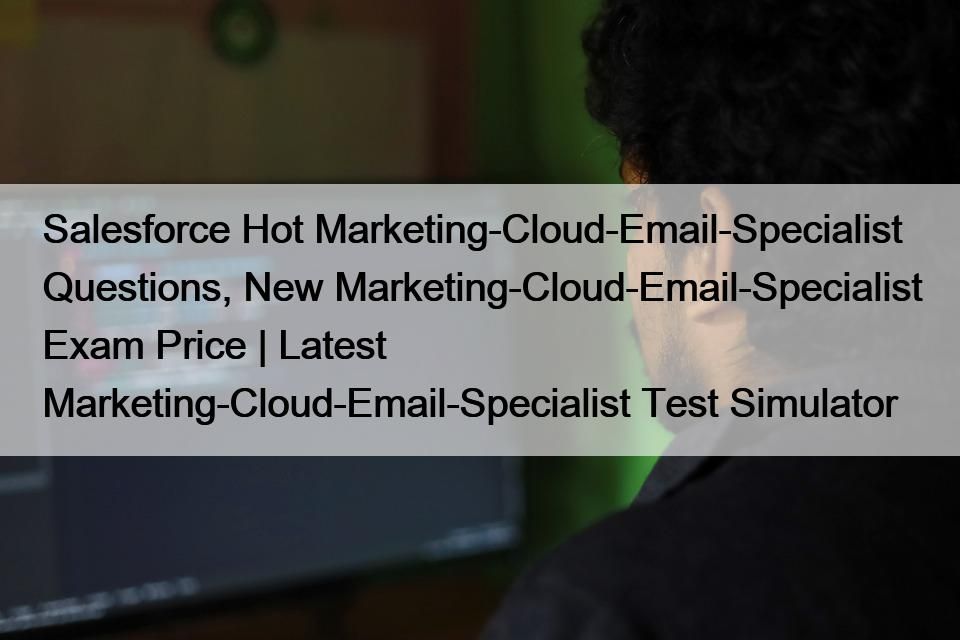 Marketing-Cloud-Email-Specialist