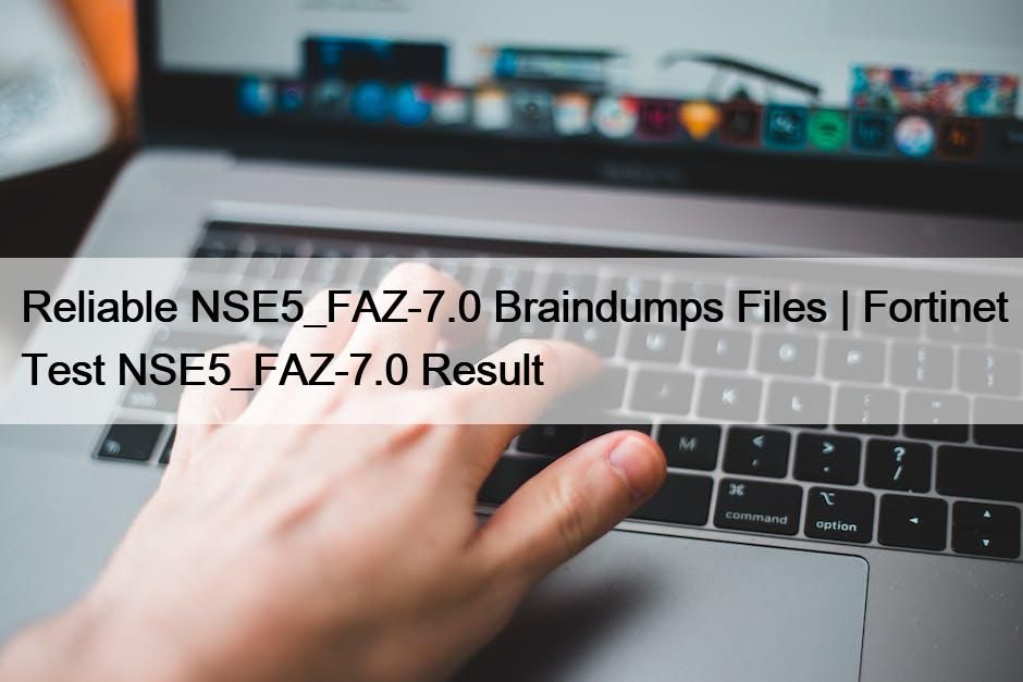 NSE5_FAZ-7.0